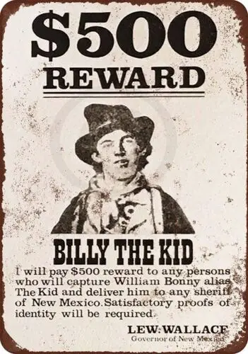 Reward for Billy The Kid Large Tin Sign 8 x 12