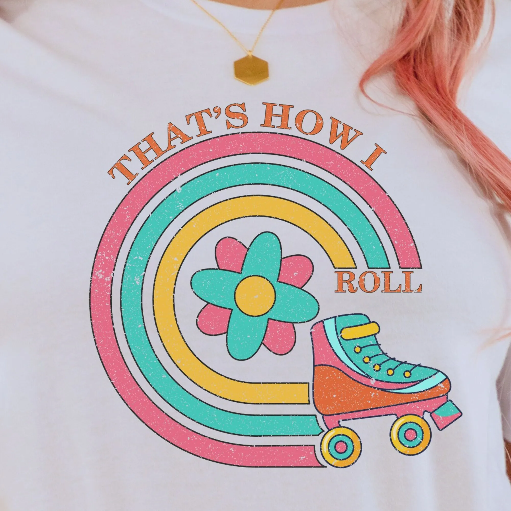 Thats How I Roll T Shirt Retro Roller Skate Flower Rainbow Tee Roler Blades Vintage Graphics Gift For Friend