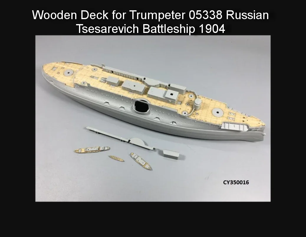 

1/350 Scale Wooden Deck for Trumpeter 05338 Russian Navy Tsesarevich Battleship 1904 Model Kit CY350016 Assemble