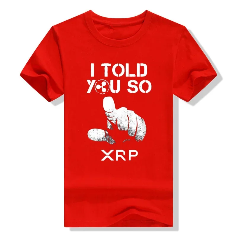 I TOLD YOU SO XRP Ripple Blockchain Cryptocurrency Joke Blue T-Shirt Investor Humor Funny Graphic Tops Short Sleeve Blouses new