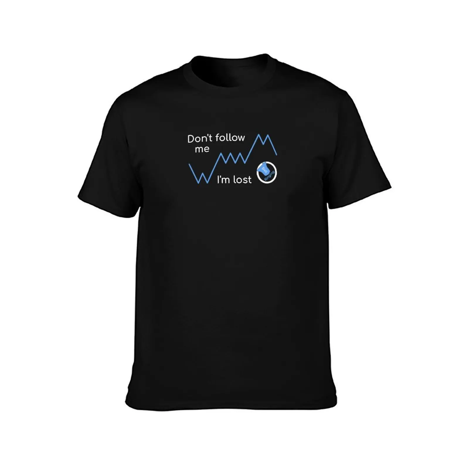 Bell Ringing - DON'T FOLLOW ME T-Shirt Ultra Soft Breathable Tee Top T-Shirt