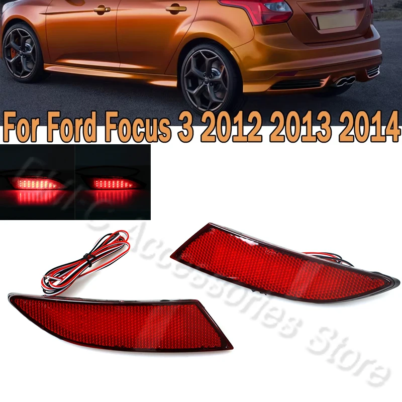 

1 пара светодиодных стоп-сигналов, отражатель заднего бампера, сигнальная лампа, стоп-сигнал, Стайлинг автомобиля для Ford Focus 3 2012 2013 2014 Sedan Hatchback