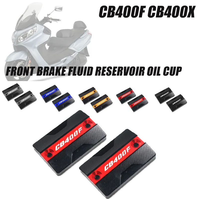 

Fit For CB400F CB400X CB500X Motorcycle CNC Front Brake Fluid Reservoir Oil Cup Cap Master Cylinder Cover