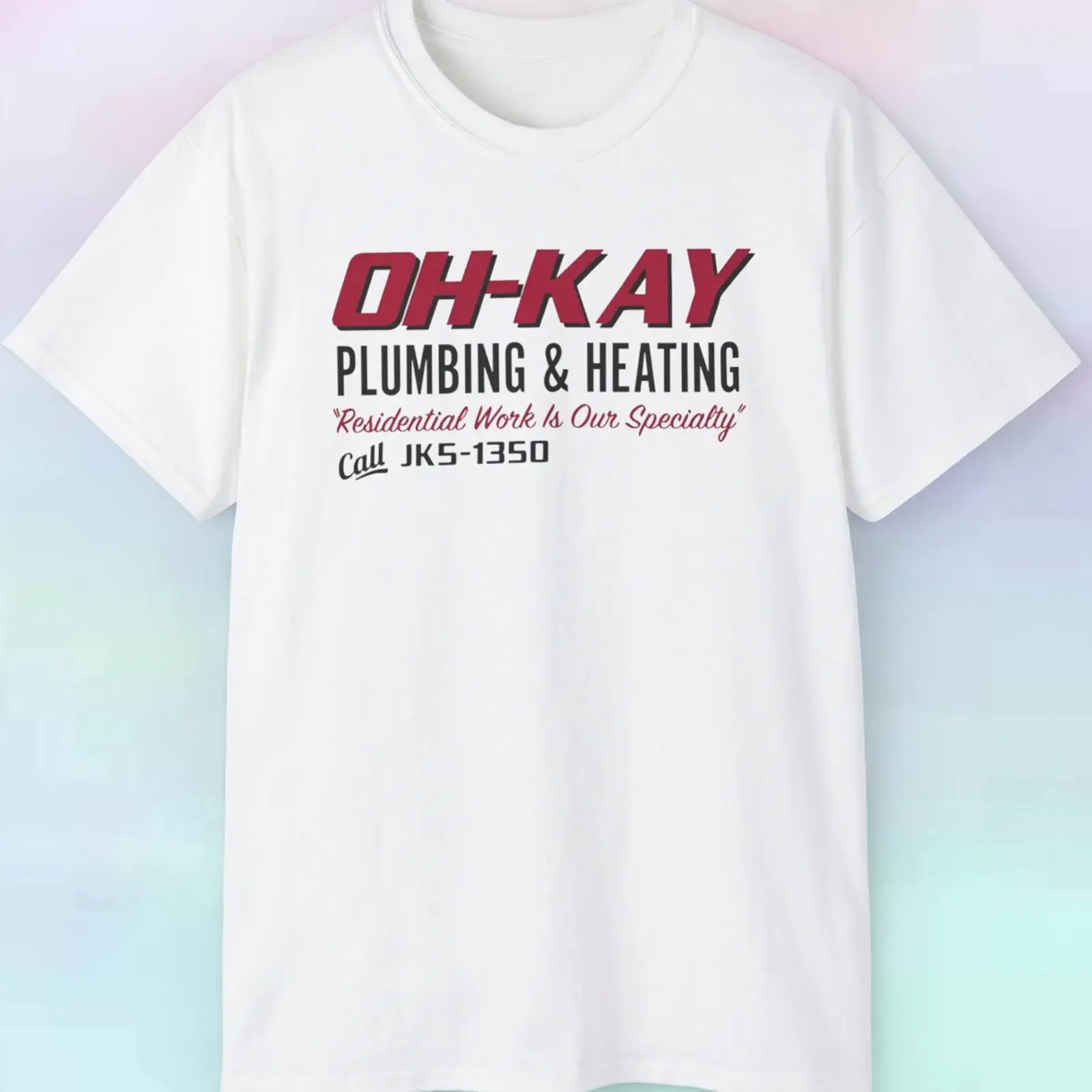 Oh Kay Plumbing Heating T Shirt Funny Movie Humor Pop Culture S 5XL vintage Washed Casual homme Soft designer clothes
