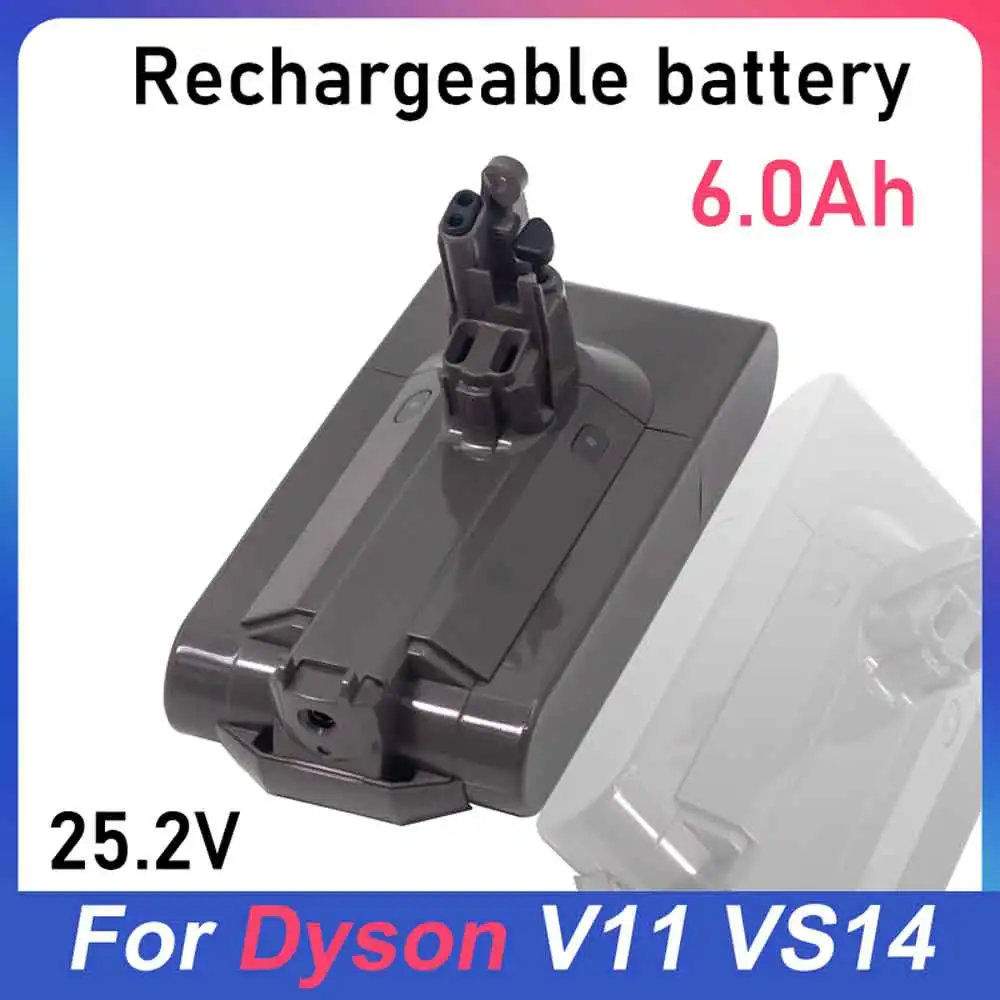 25.2V 6.0Ah Battery for Dyson Vacuum Cleaner Lithium Ion Battery Model V11, Absolute SV14 970145-02 21700 Brand New Battery