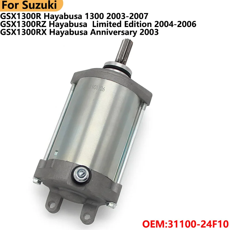 

Starter Motor For Suzuki GSX1300R GSX1300RZ GSX1300RX 203-2007 Fit for Hayabusa 1300cc Motos Engine Accessories 31100-24F10