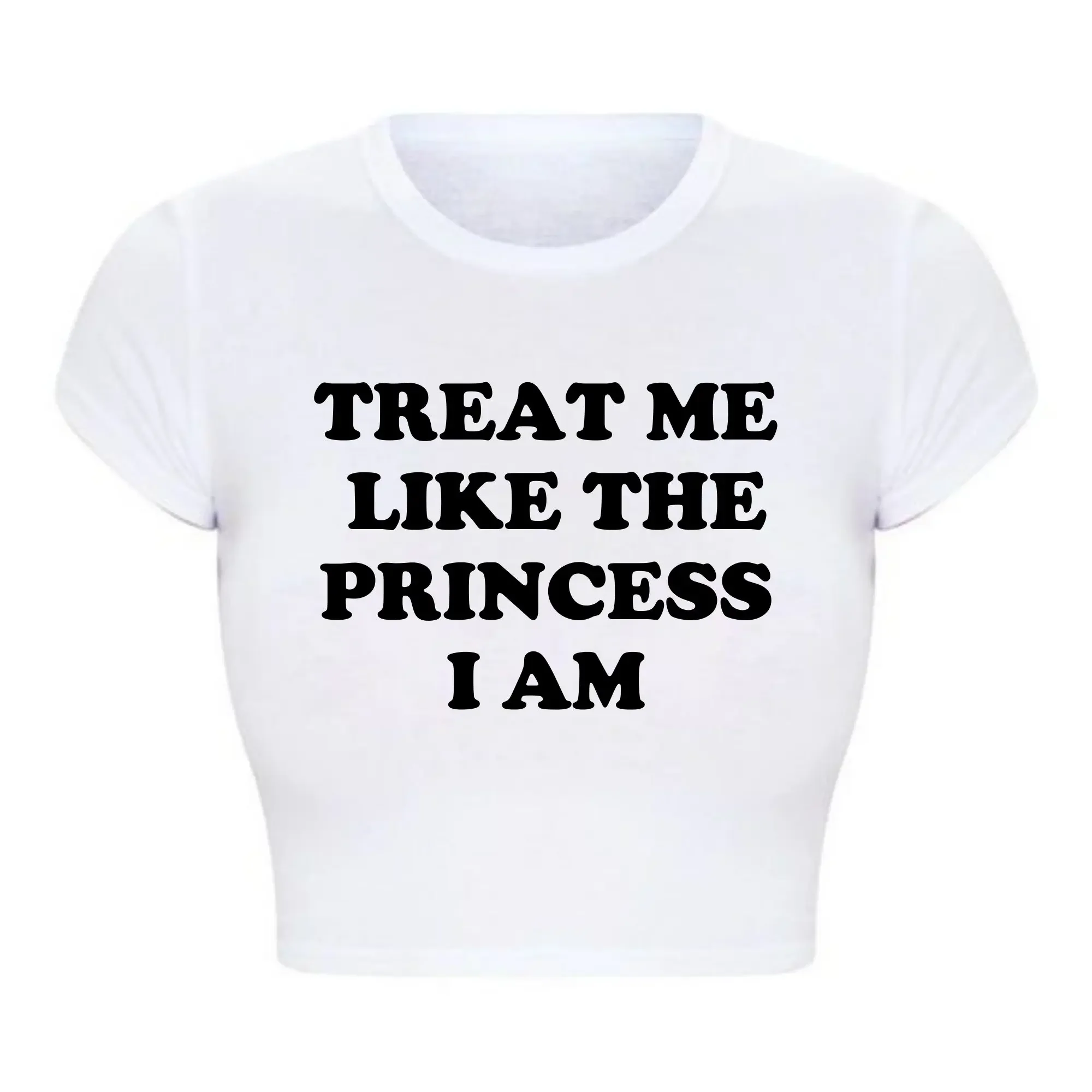 

Treat Me Like The Princess I Am Funny Women Letters Printed Women's Cropped Tops Harajuku 2000s Grunge T Shirt O Neck Baby Tee