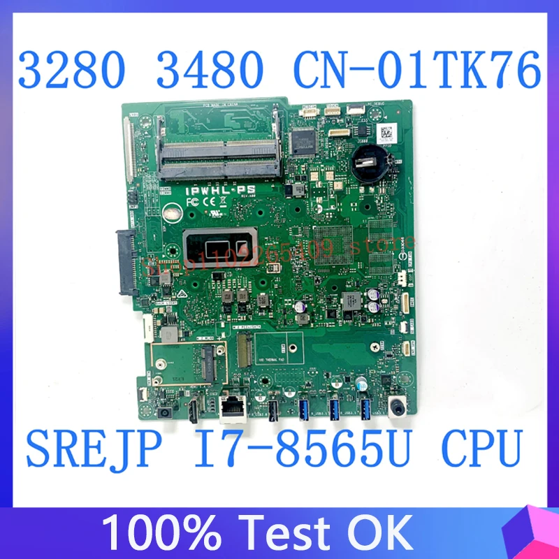 High Quality Mainboard CN-01TK76 01TK76 01TK76 For Dell 3280 3480 Laptop Motherboard SREJP i7-8565U CPU 100% Full Working Well