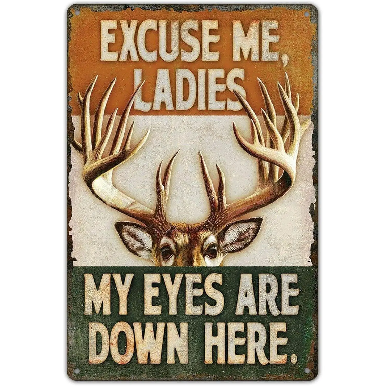 Vintage Deer Sign | 8x12inch Wall Hanging Plaque, Rustic Excuse Me Ladies, My Eyes Are Down Here Humorous Decor for Home, Bar, C