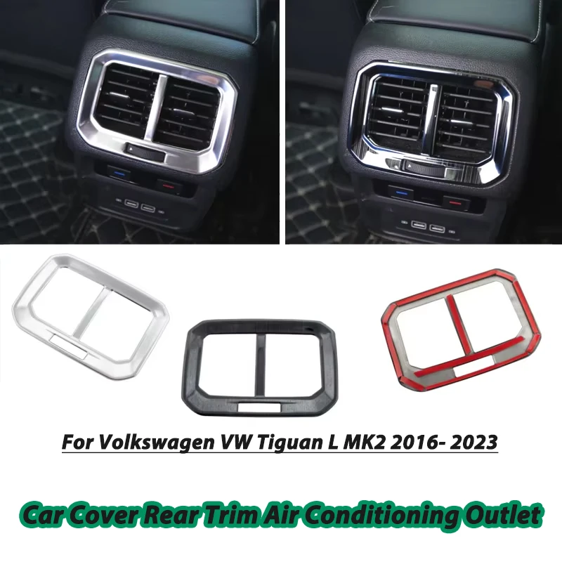 For Volkswagen VW Tiguan L MK2 2016- 2023 stainless steel Car Cover Rear Trim Air Conditioning Outlet Vent Accessories