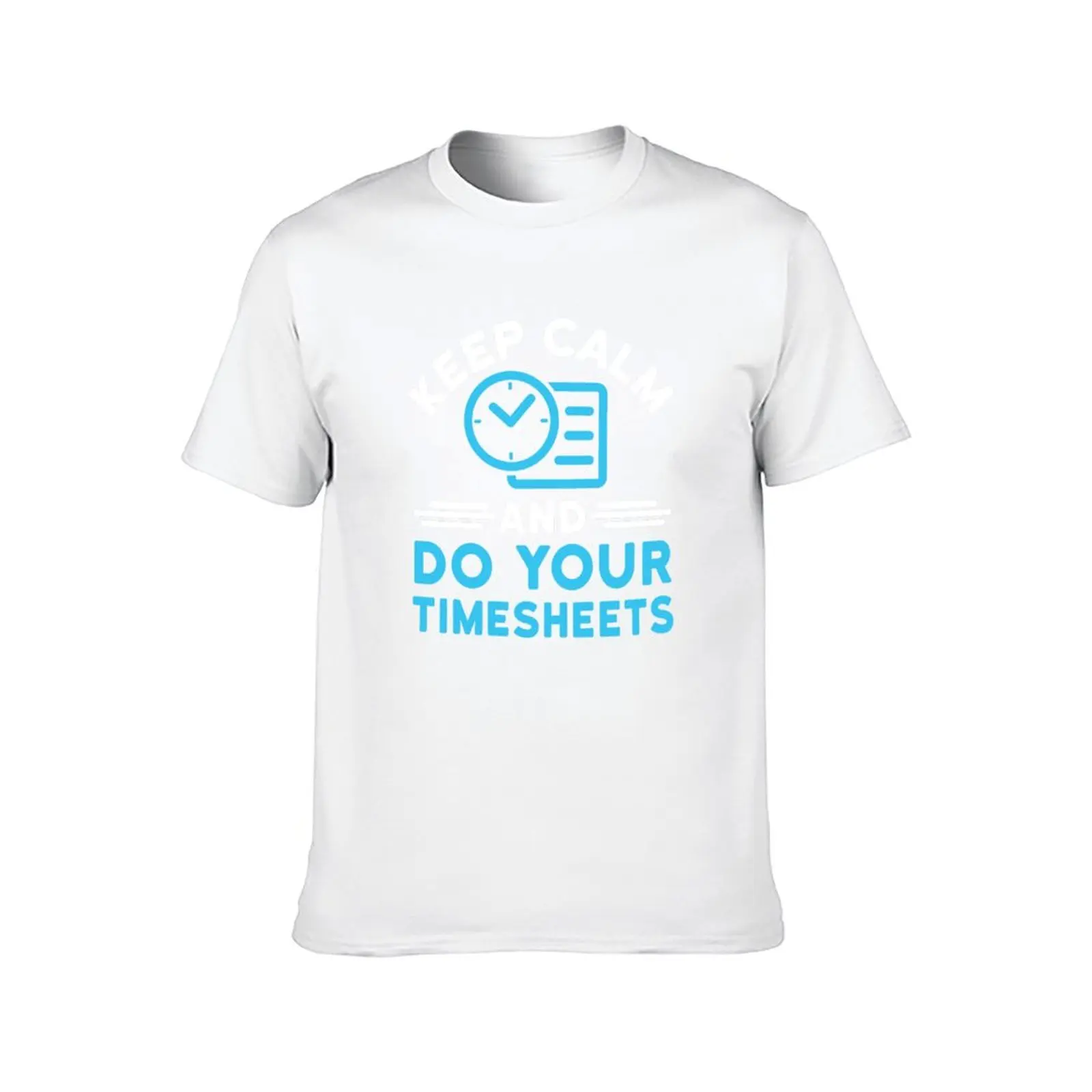 Human Resources Keep Calm And Do Your Timesheets T-Shirt funny costumes shirts graphic tee mens clothes