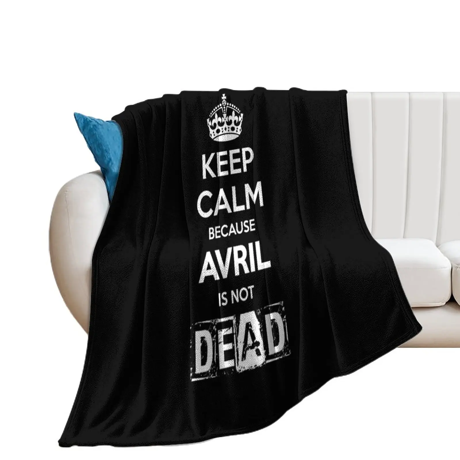 Keep Calm Because Avril is NOT Dead BLACK Throw Blanket Loose Beach Blankets