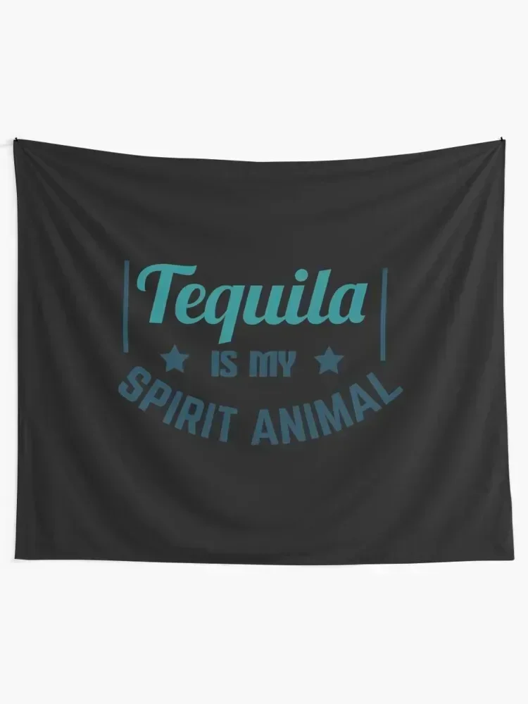 Tequila is my spirit animal Tapestry Room Decorations Aesthetics Wall Mural Room Decorator Bathroom Decor Tapestry