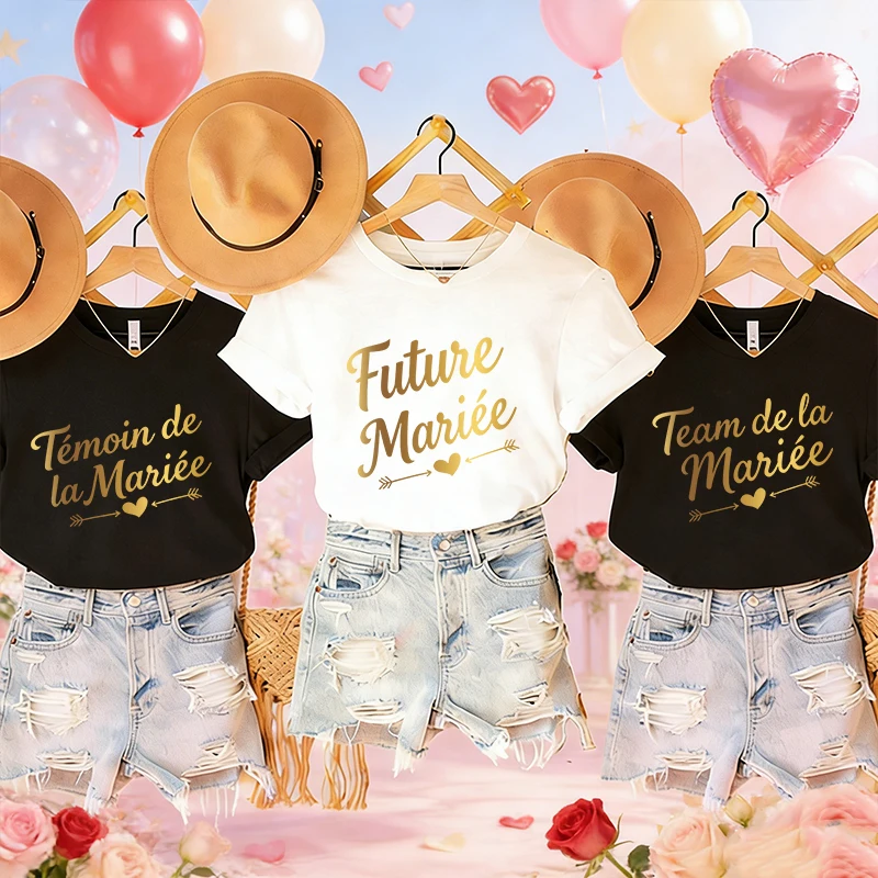 French Future Bride Team T-Shirts Fashion Shiny Gold Foil Casual Tops, O Neck Tees for Girl Bachelorette Single Farewell Party