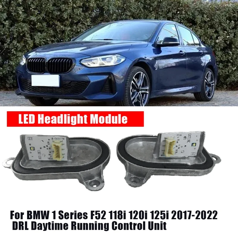 Parti del modulo LED faro destro 63117466544 per BMW serie 1 F52 118I 120I 125I 2017-2022 DRL unità di controllo di marcia diurna