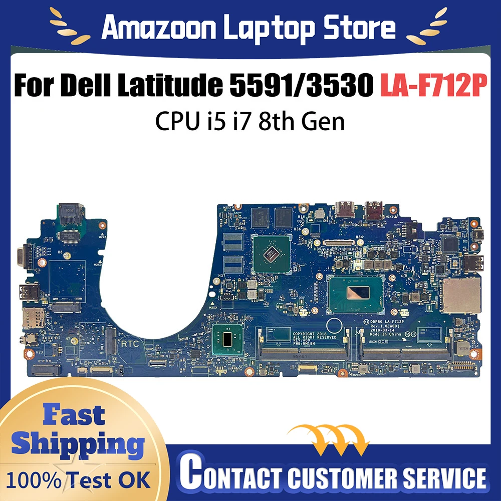 

Материнская плата для Dell Latitude 15 5591 3530 LA-F711P DDP80 0H2V6K 0DMR52 04MVFR 084F85 00H37N I5 I7 Precision LA-F712P