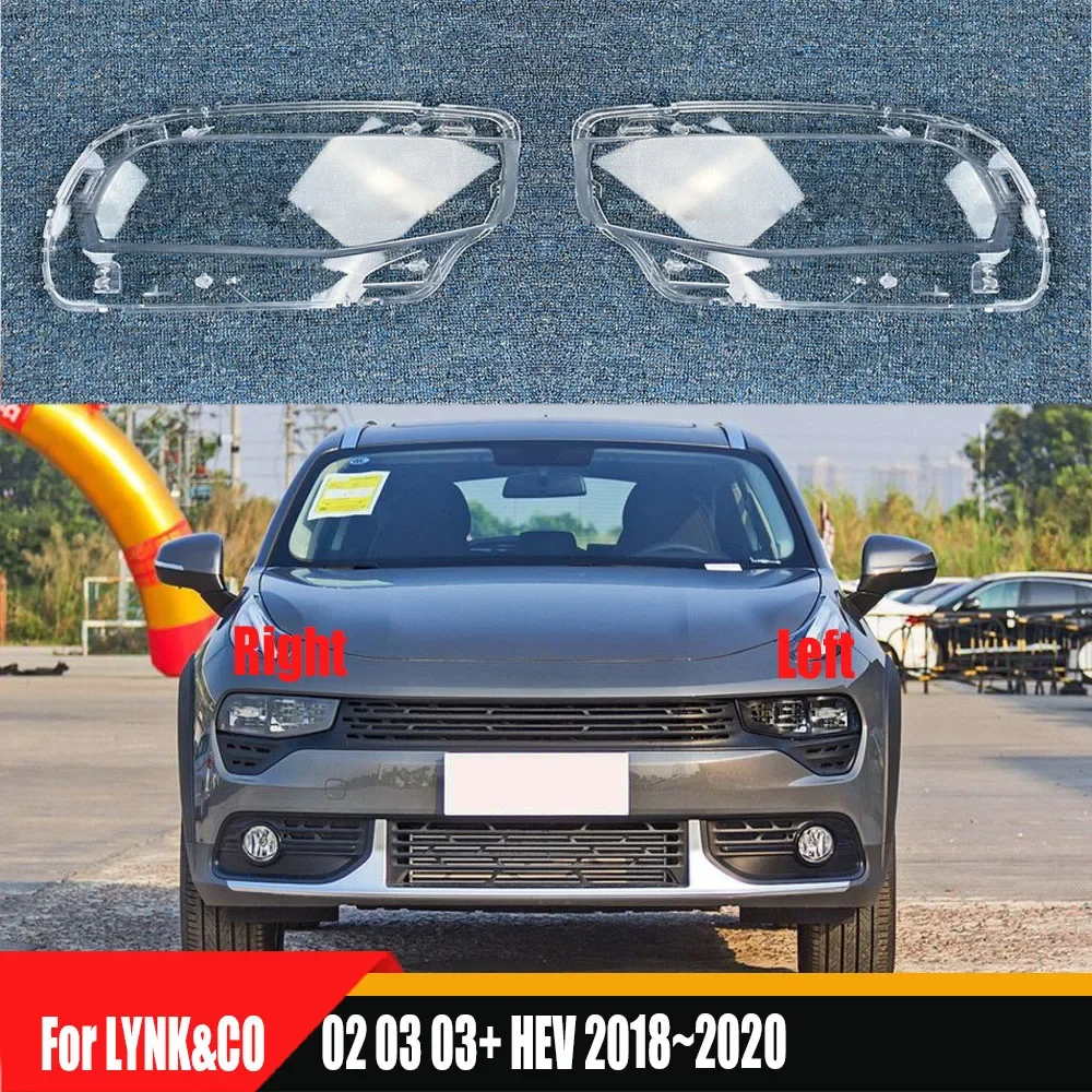 

For LYNK&CO 02 03 03+ HEV 2018~2020 Headlamp Cover Headlight Shell Transparent Lens Plexiglass Replace Original Lampshade