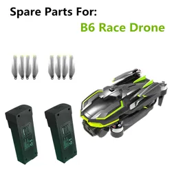 B6 Race Drone Battery / Propeller  Maple Leaf / For B6 Race Drone B6 Drone Spare Parts B6 Batteries