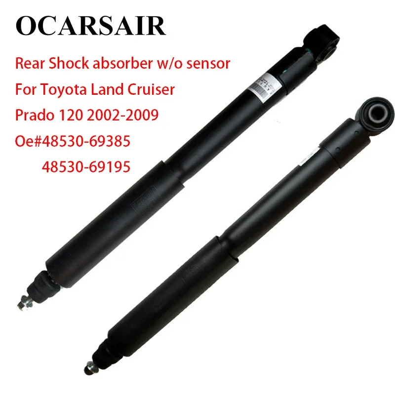 

Pair Rear Shock Absorbers without sensor for Toyota Land Cruiser Prado 120 02-09 48530-69385 48530-69195 48530-69355 48530-69375