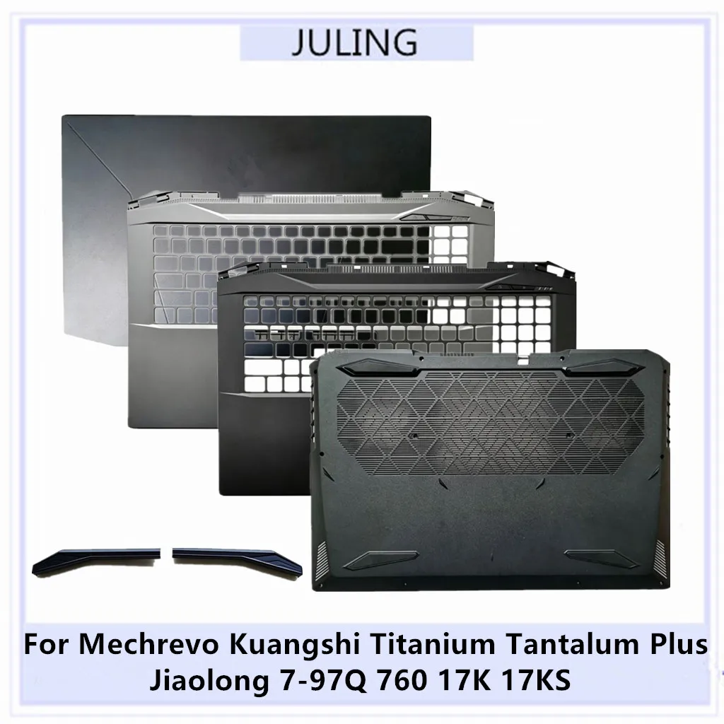 For Mechrevo Kuangshi Titanium Tantalum Plus Jiaolong 7-97Q 760 17K/KS Laptop Top Cover/Front Bezel/Palmrest/Bottom Case/lampsha