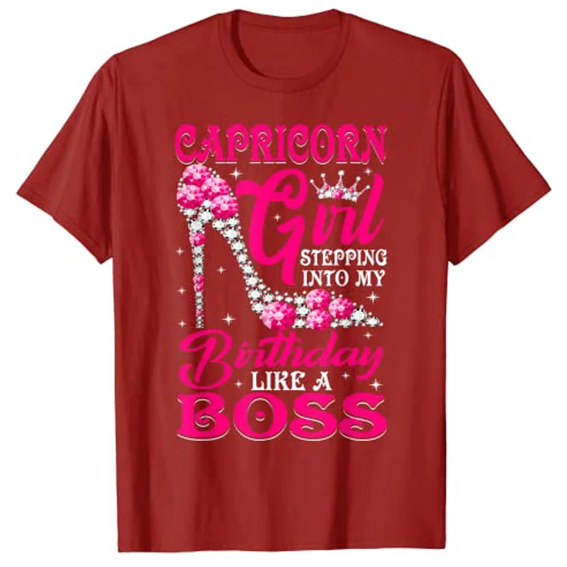 Capricorn Girl Stepping Into My Birthday Like A Boss Gifts T-Shirt Graphic Tee Y2k Tops Women's Fashion Birthday Present Novelty