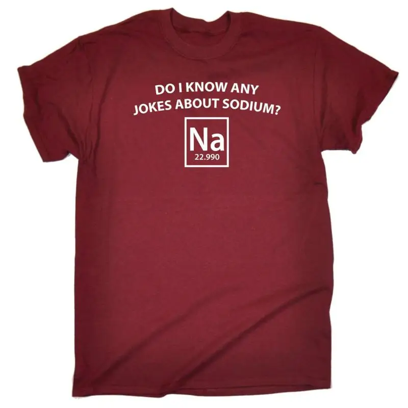 Camiseta divertida con texto en inglés "I Know Any Jokes About Sodium Na Chemistry Nerd Geek Science"