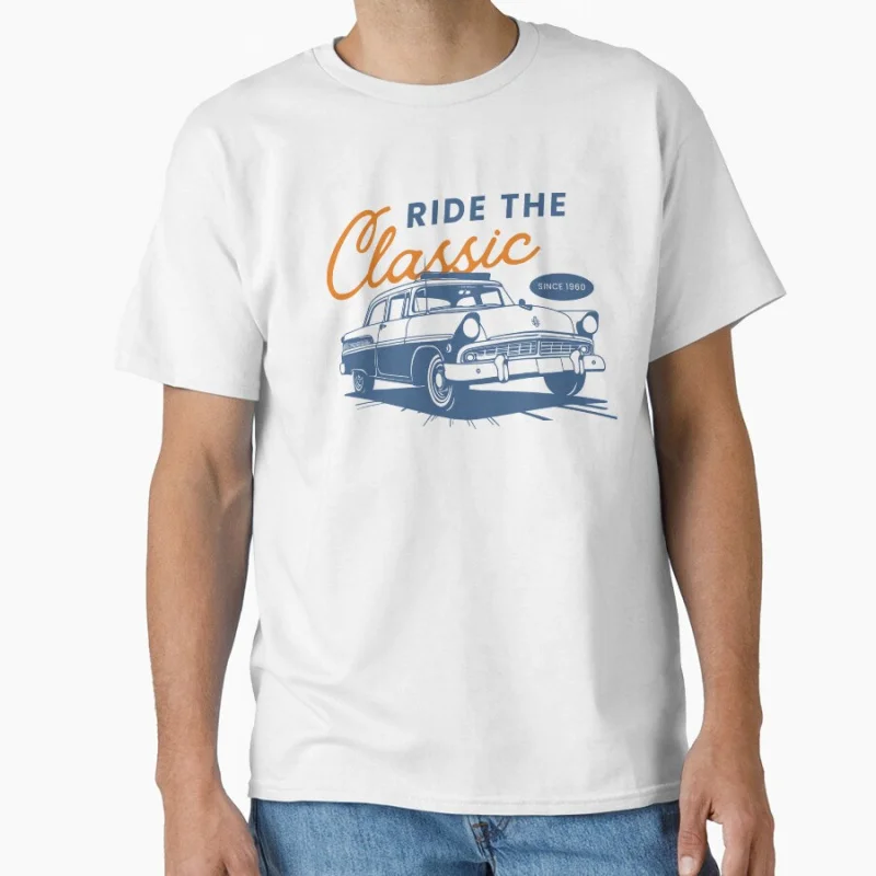 

Ride the classic vintage old car enthusiast 80s classic culture gift T-shirt Large size Adult Tops S-6xl 100% cotton mens tee