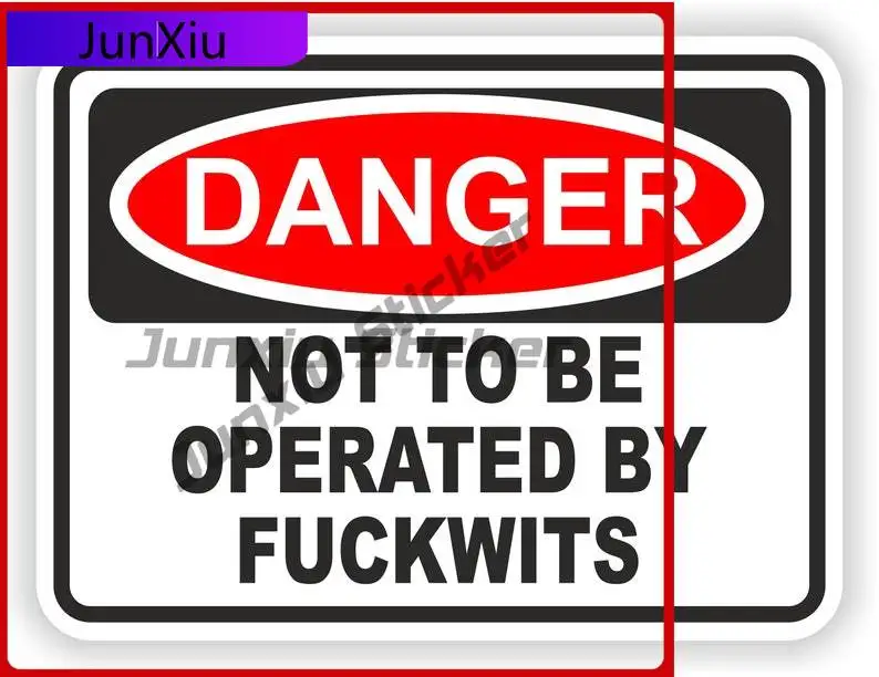 

Danger Not to Be Operated Unique Wall Motorcycle Durable Vinyl Body Decoration Vinyl Decal For Car Truck SUV Window Bumper