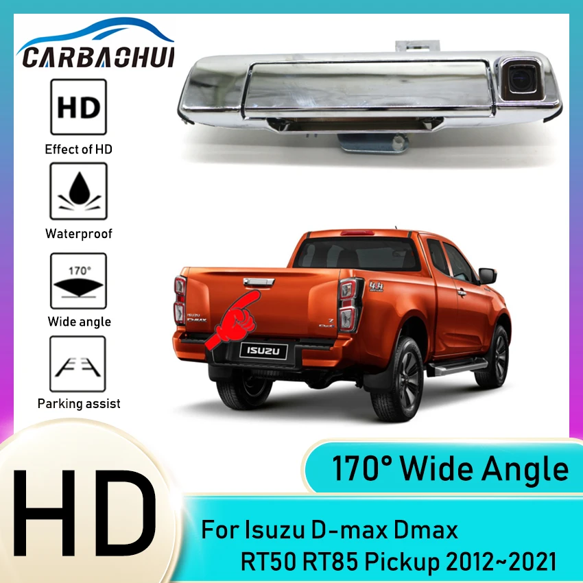 

Car Rear View Camera Back Door Handle Tailgate Handle Camera For Isuzu D-max Dmax RT50 RT85 Pickup 2012~2017 2018 2019 2020 2021