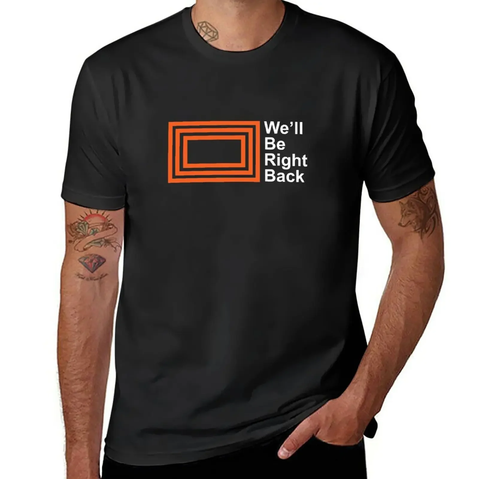 The Eric Andre Show - We'll Be Right Back Shirt T-Shirt plus size tops korean fashion t shirts for men graphic