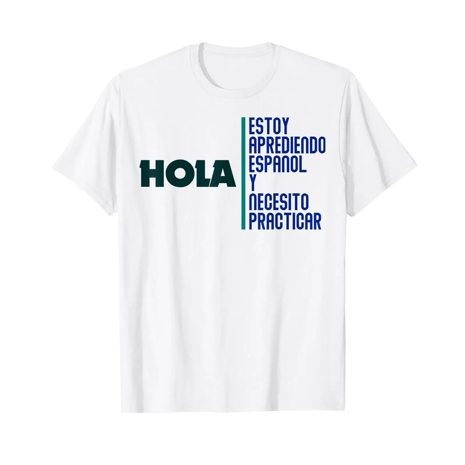 Funny Saying Hola Estoy Aprendiendo Español Learn Spanish T Shirt White vintage Washed Casual Breathable Soft