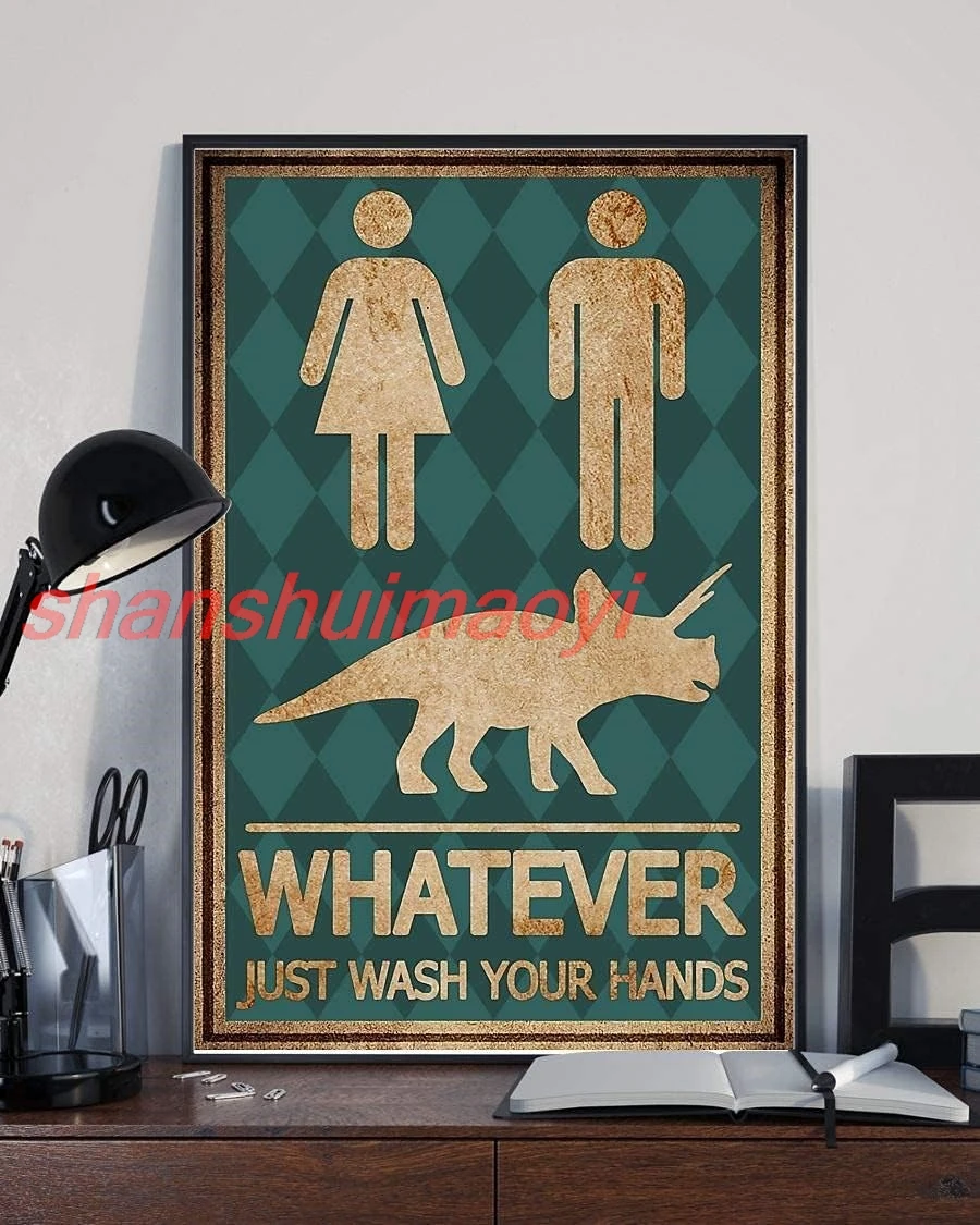 Bathroom Poster Whatever Just Wash Your Hands Dinosaur Poster Vintage Wall Art Gifts Poster for Birthday Housewarming Poster Ret