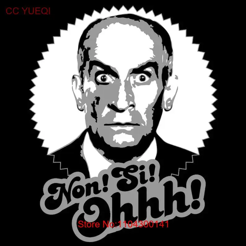 Louis de Funès Non Si Ohhh T Shirt long or short sleeves