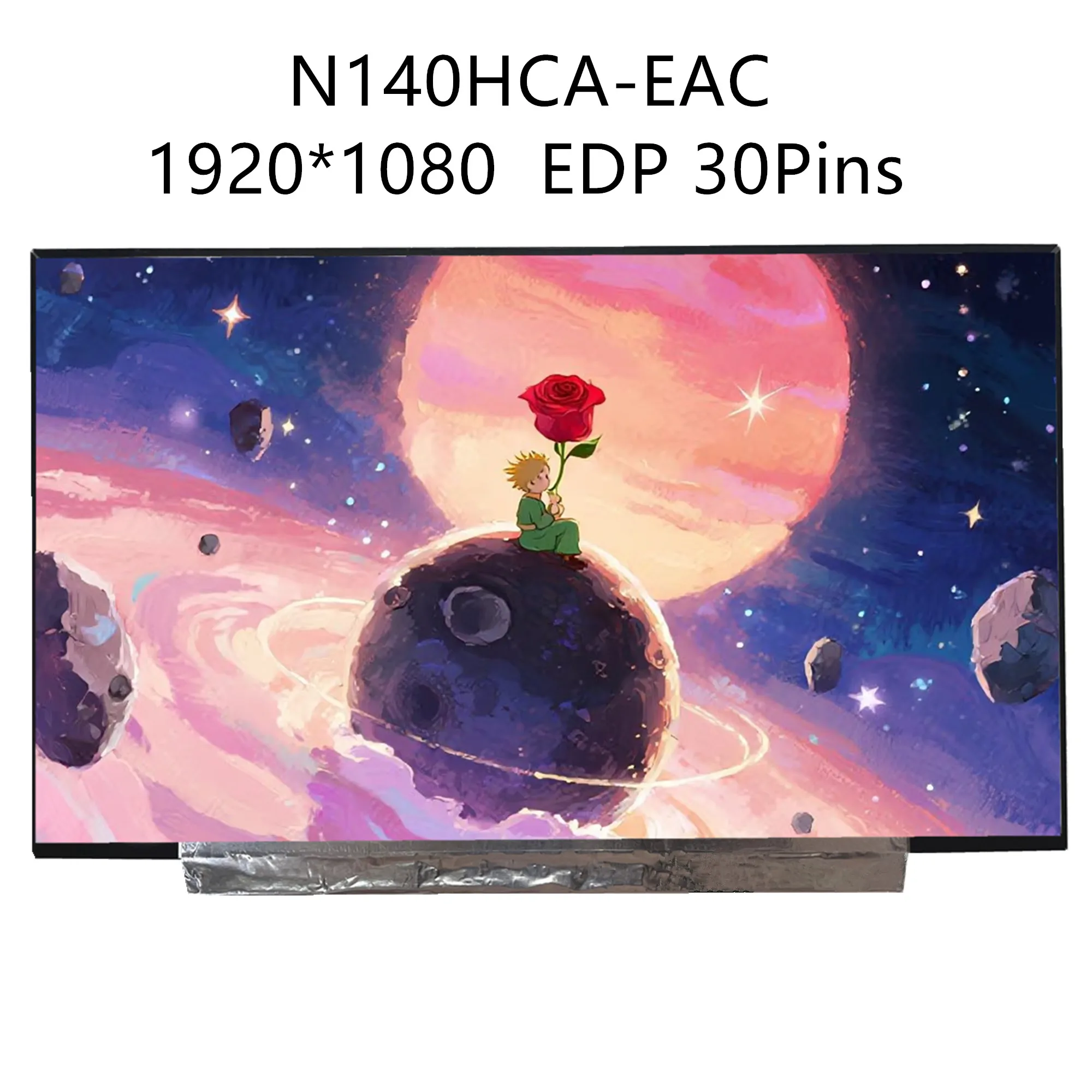 N140HCA-EAC N140HCA-EBC EAD B140HAN04.0 B140HAN04.1 B140HAN04.5 NV140FHM-N48 N4K N3B N4H N44 LCD Screen 1920*1080 EDP 30 Pins