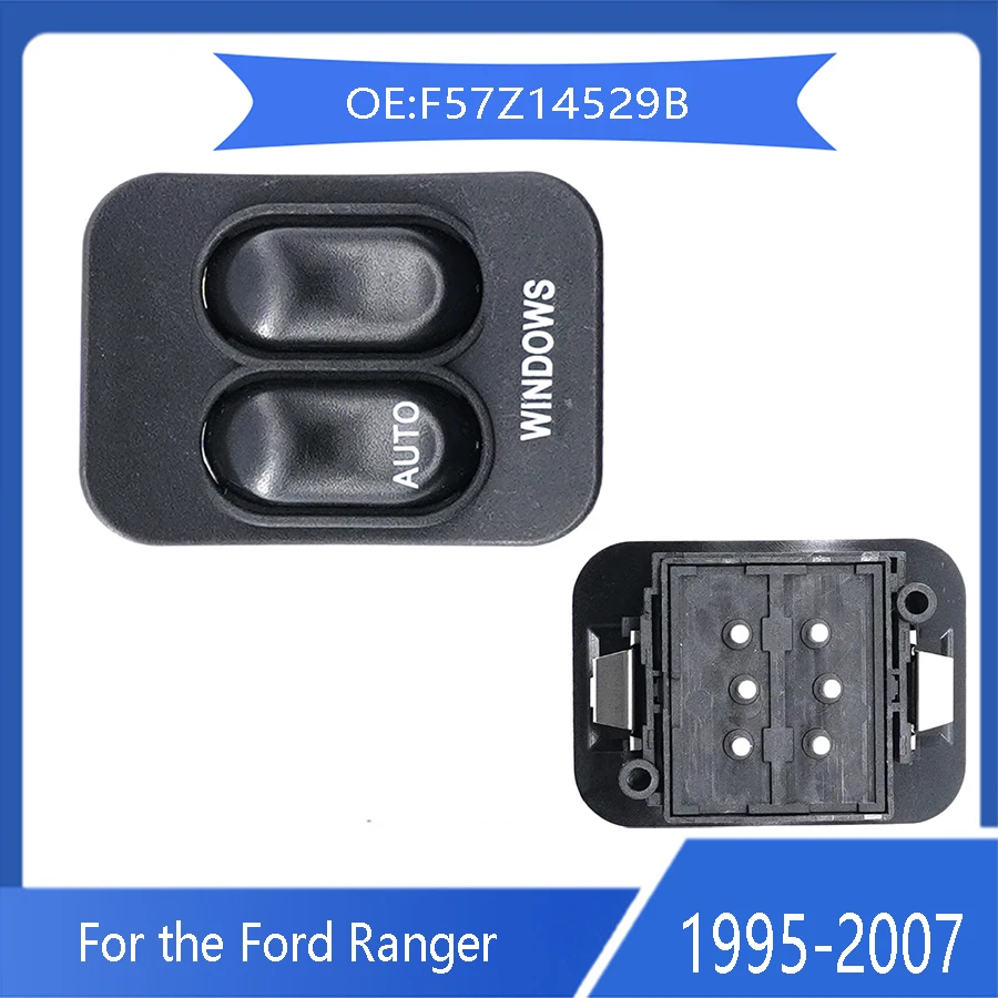 For Ford Ranger car glass lift switch F57Z14529B Power window switch 1995 1996 1997 1998 1999 2000 2001 2002 - 2007 auto parts