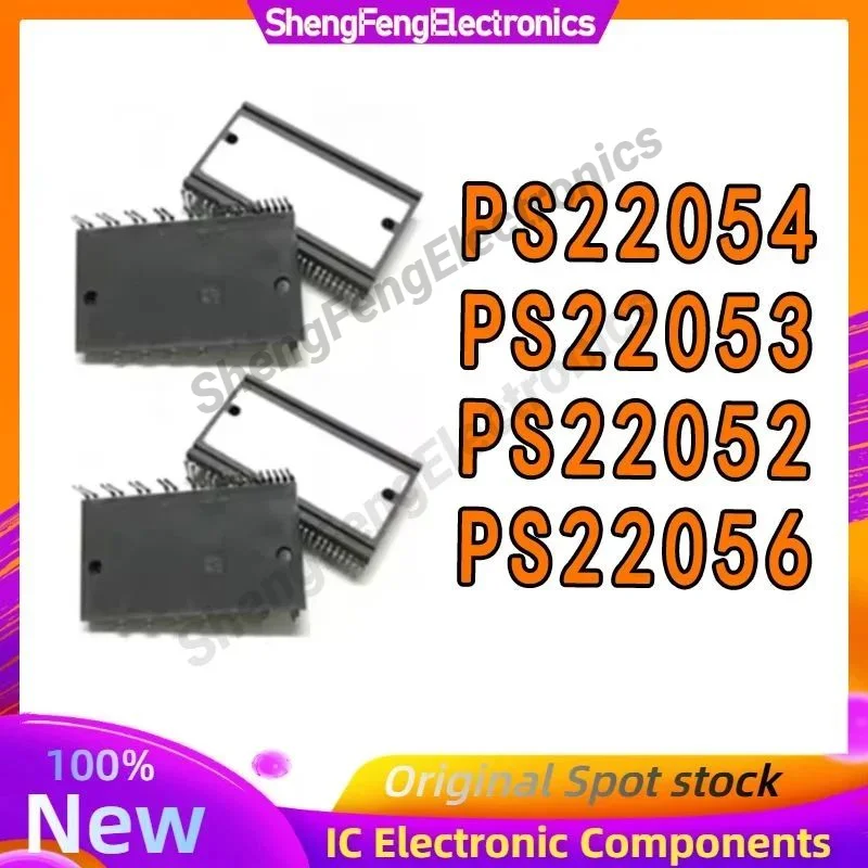 

Новые оригинальные модули IPM PS22053, PS22052, PS22056, PS22054 в наличии