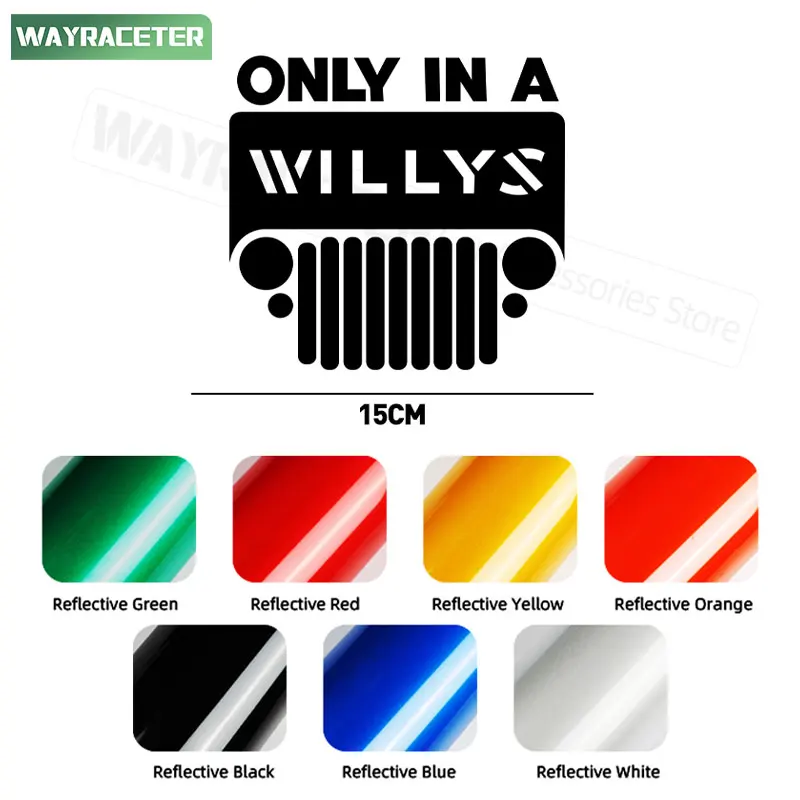 ملصق فينيل عاكس فقط في رسومات ويليز ملصق نافذة حاجز صندوق السيارة لسيارة جيب رانجلر JK JL TJ YJ CJ JLU Gladiator JT