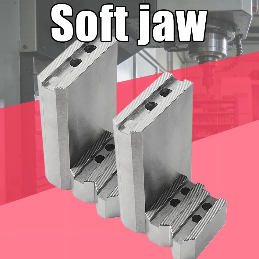 5/6/8/10 inch 60/90/120° chuck soft jaws Hydraulic chuck  material chuck soft claws for power chuck mechanical CNC lathes