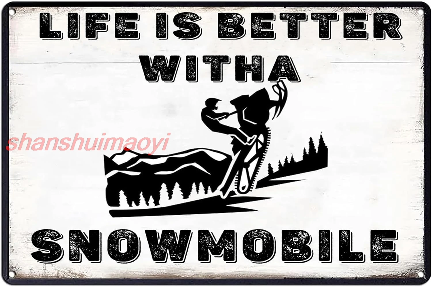 Life Is Better With A Snowmobile Vintage Metal Sign Funny Snowmobile Race Poster Rustic Tin Signs for Home Bar Pub Club  ALI