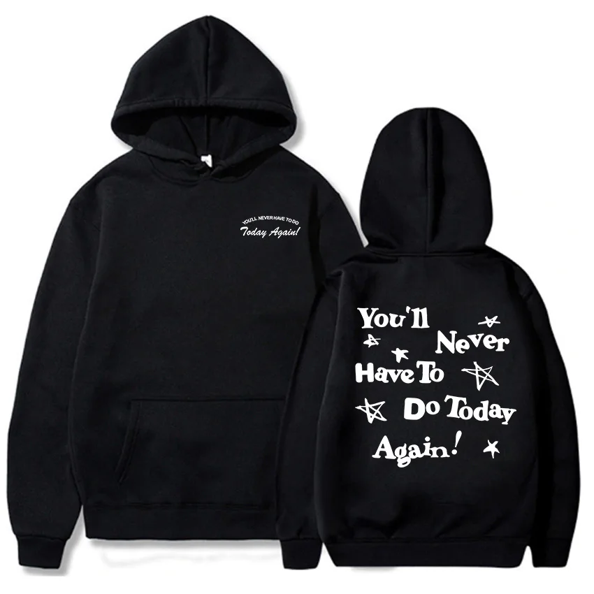 Alex Warren Graphic Hoodies You\'ll Be Never Have To Do Today Again Sweatshirts Casual Winter Long Sleeve Sudaderas Print Hoodie