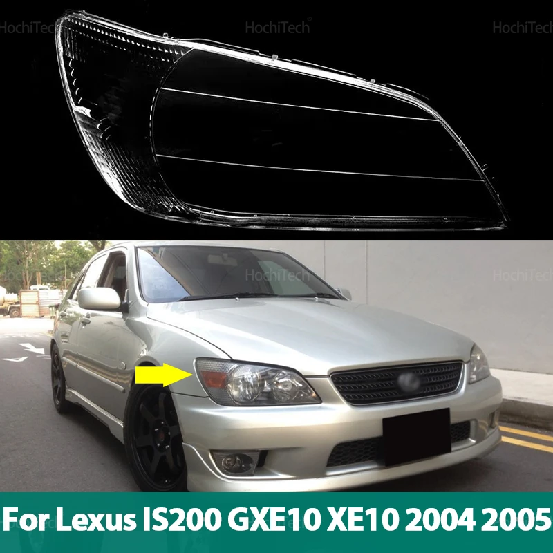 Car Front Clear Headlight Cover For Lexus IS200 GXE10 XE10 2004 2005 Auto Glass Lens Case Head Light Caps Lampshade Shell