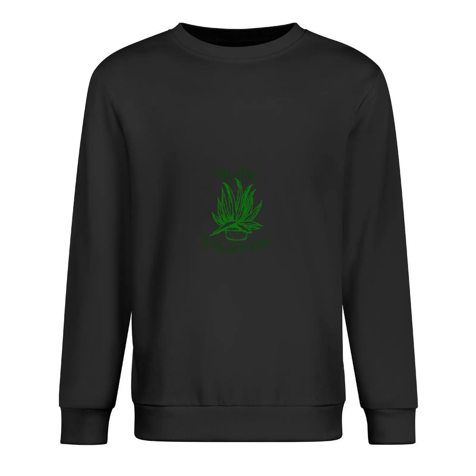 

say aloe to my little friend Pullover men's clothes aesthetic clothing mens clothing clothes for men new sweatshirts