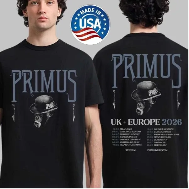 Primus UK And Europe 2026 Tour Schedule Dates Two Sided T-Shirt