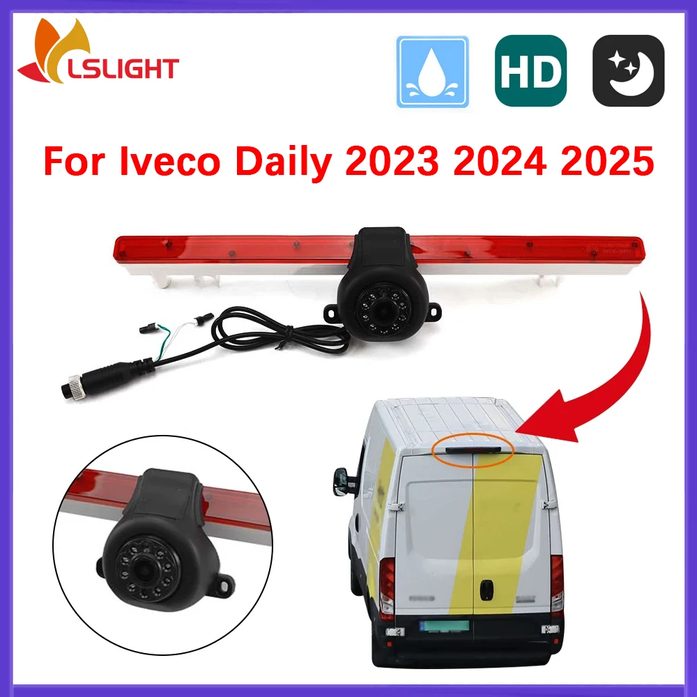 For Iveco Daily 2023 2024 2025 Van Brake Light Rearview Camera AHD 170° HD Night Vision Vehicle Monitor