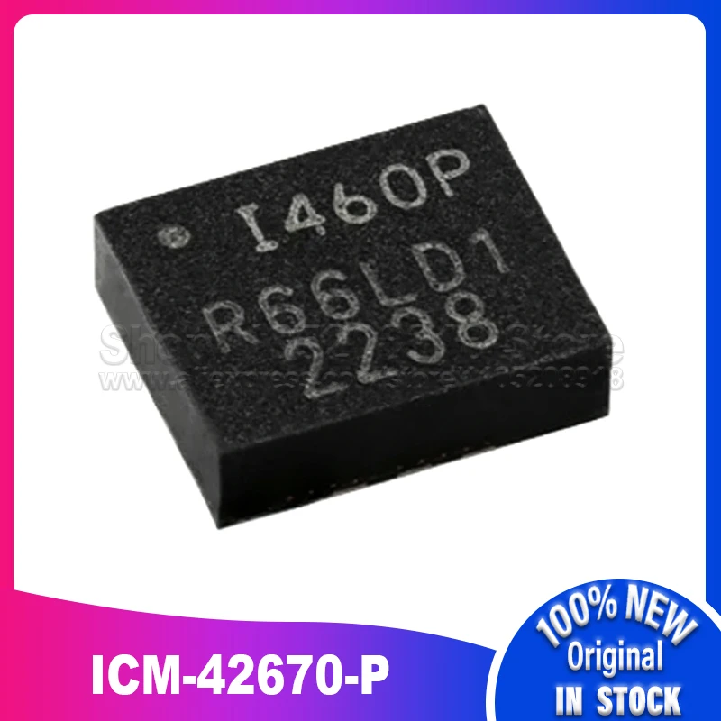 

10pcs/lot ICM-42670-P ICM-42670 42670 I460P LGA-14 100% New Spot stock