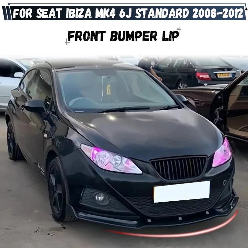 Car Front Bumper Splitter Lip For Seat Ibiza Mk4 6J Standard Preface 2008 2009 2010 2011 2012 Diffuser Guard Body Kit Cover