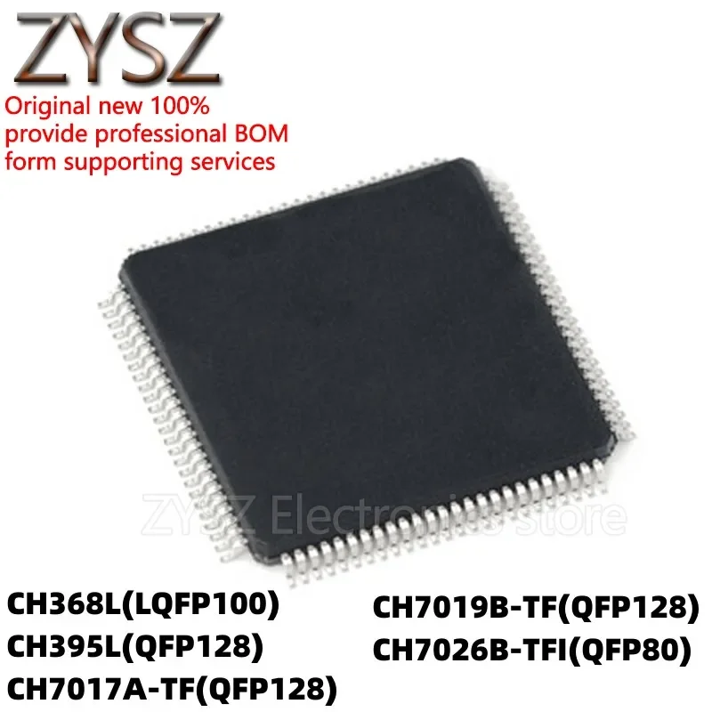 5PCS CH368L 395L 7017A 7019B 7026B-T-TF-TFI LQFP/QFP80/100/128