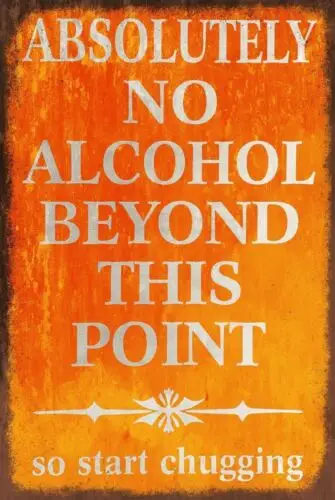 No Alcohol, Drinking Vintage Look Retro Style Orange Funny Humorous Metal Sign