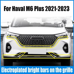 For Haval M6 PLUS 2021 2022 2023 upper grille decoration bright strip front bumper decoration bright strip