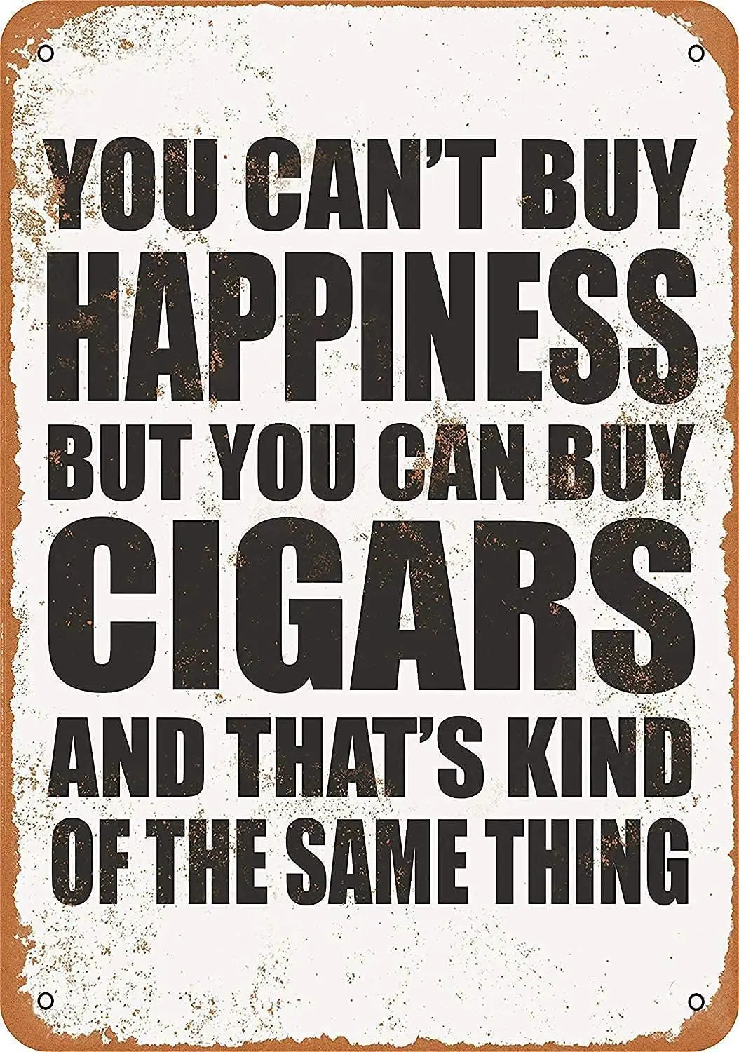 Y1,HomDeo Vintage You Can;t Buy Happiness But Can Cigars Funny Art Metal Tin Sign  Bar Pub Indoor Outdoor Wall Decor Gif